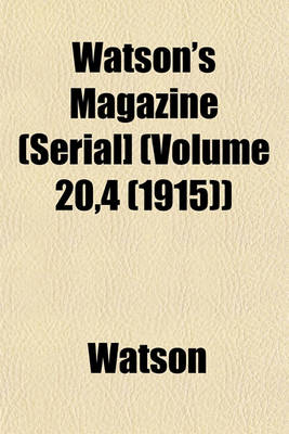 Book cover for Watson's Magazine (Serial] (Volume 20,4 (1915))