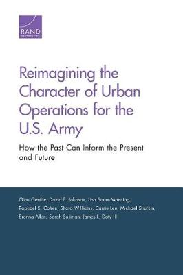 Book cover for Reimagining the Character of Urban Operations for the U.S. Army