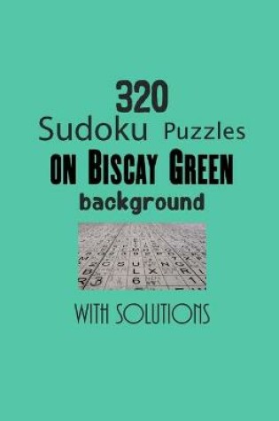 Cover of 320 Sudoku Puzzles on Biscay Green background with solutions