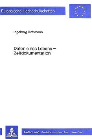 Cover of Daten Eines Lebens - Zeitdokumentation