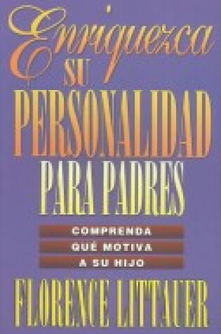 Cover of Enriquezca su Personalidad Para Padres