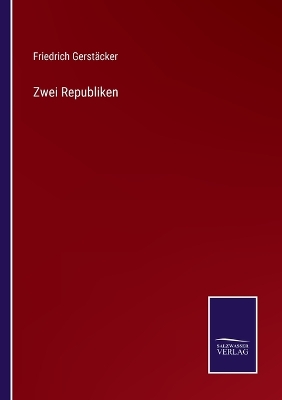 Book cover for Zwei Republiken