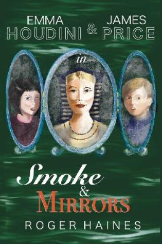 Cover of Emma Houdini and James Price Smoke and Mirrors