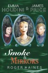 Book cover for Emma Houdini and James Price Smoke and Mirrors