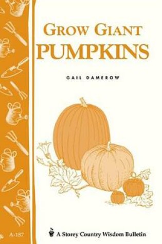 Cover of Grow Giant Pumpkins