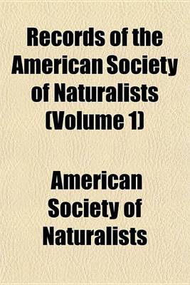 Book cover for Records of the American Society of Naturalists (Volume 1)