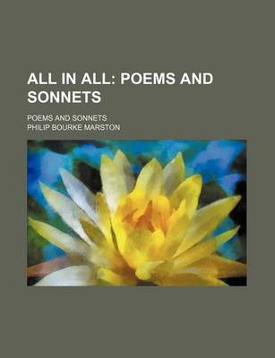 Book cover for All in All; Poems and Sonnets. Poems and Sonnets