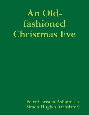 Book cover for An Old-fashioned Christmas Eve