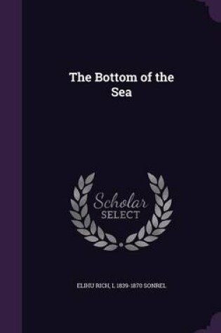 Cover of The Bottom of the Sea