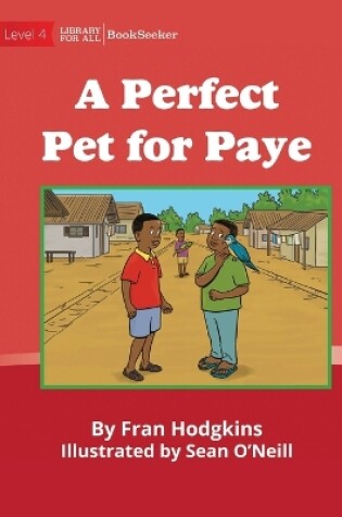 Cover of A Perfect Pet For Paye