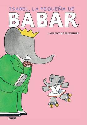 Book cover for Isabel, la Pequena de Babar