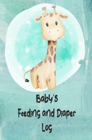 Cover of Baby's Feeding And Diaper Log