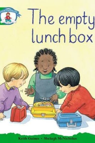 Cover of Storyworlds Receptio/P1 Stage 3, Our World, The Empty Lunch Box (6 Pack)