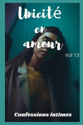 Cover of Unicité en amour (vol 13)