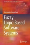 Book cover for Fuzzy Logic-Based Software Systems