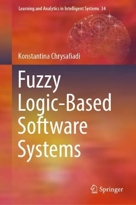 Book cover for Fuzzy Logic-Based Software Systems