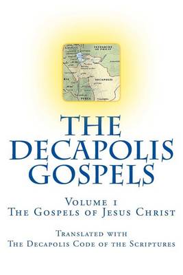 Book cover for The Decapolis Gospels Volume 1