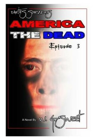 Cover of Earth's Survivors America The Dead Book Three