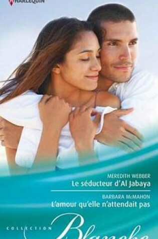 Cover of Le Seducteur D'Al Jabaya - L'Amour Qu'elle N'Attendait Pas