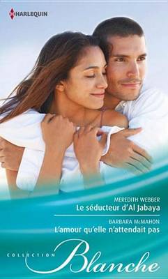 Book cover for Le Seducteur D'Al Jabaya - L'Amour Qu'elle N'Attendait Pas