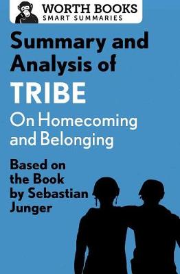 Cover of Summary and Analysis of Tribe: On Homecoming and Belonging