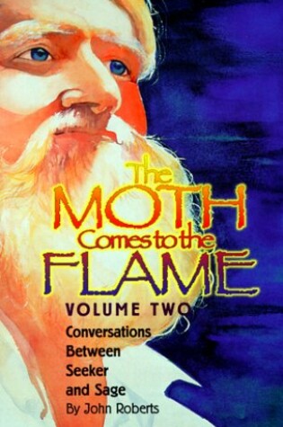Cover of The Moth Comes to the Flame