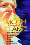 Book cover for The Moth Comes to the Flame