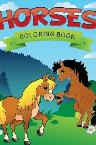 Cover of Horses Coloring Book