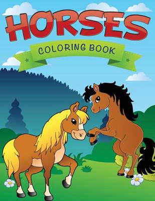 Book cover for Horses Coloring Book