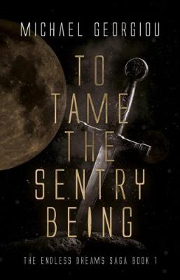 Cover of To Tame the Sentry Being