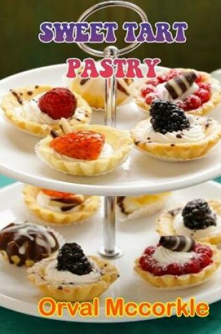 Cover of Sweet Tart Pastry