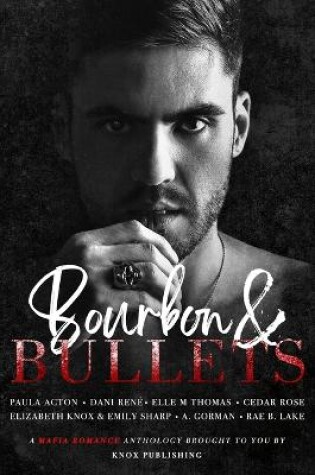 Cover of Bourbon & Bullets