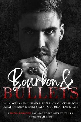 Book cover for Bourbon & Bullets