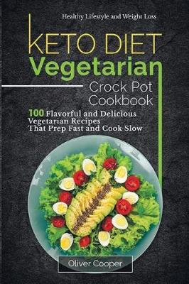 Book cover for Keto Diet Vegetarian Crock Pot Cookbook