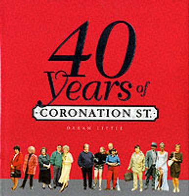 Book cover for 40 Years of  "Coronation Street"