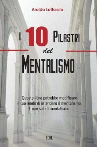 Cover of I 10 Pilastri del Mentalismo
