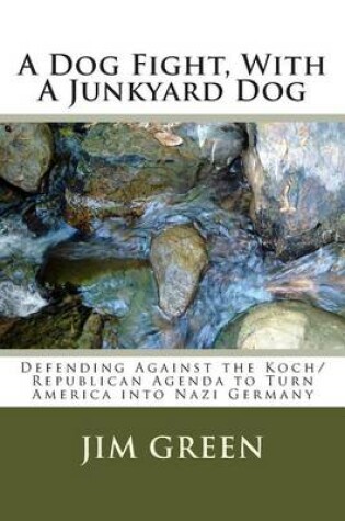 Cover of A Dog Fight, With A Junkyard Dog
