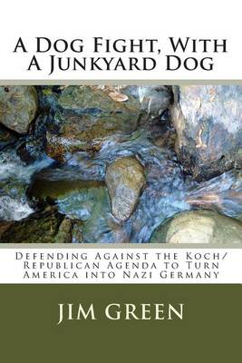 Book cover for A Dog Fight, With A Junkyard Dog