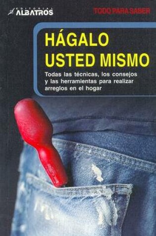 Cover of Hagalo Usted Mismo