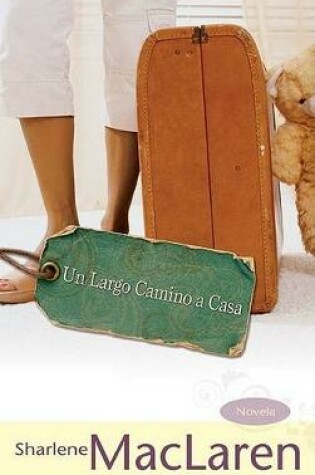 Cover of Un Largo Camino a Casa