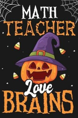 Cover of Math Teacher Love Brains