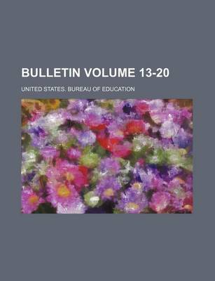 Book cover for Bulletin Volume 13-20