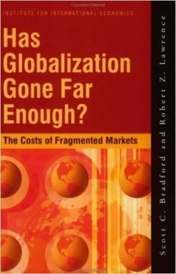 Book cover for Has Globalization Gone Far Enough? – The Costs of Fragmented Markets