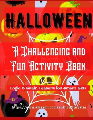 Book cover for A Challenging and Fun Activity Book Logic & Brain Teasers for Smart Kids