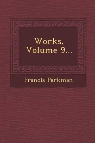 Cover of Works, Volume 9...