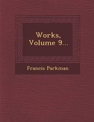 Book cover for Works, Volume 9...