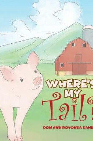 Cover of Where's My Tail?