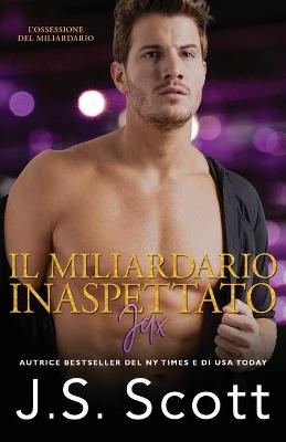 Book cover for Il Miliardario Inaspettato Jax