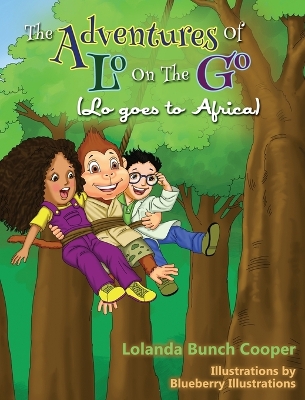 Cover of The Adventures of Lo on The Go ( Lo goes to Africa)