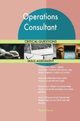 Cover of Operations Consultant Critical Questions Skills Assessment